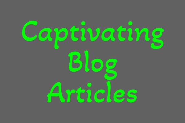 Captivating Blog Articles